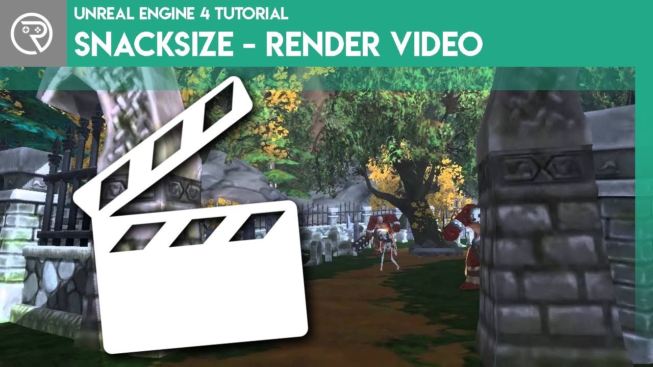 Unreal Engine 4 SnackSize - Render Video