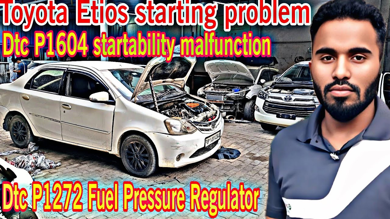 P1604 startability malfunction/P1272 fuel pressure regulator ! Toyota Etios starting problem #etios
