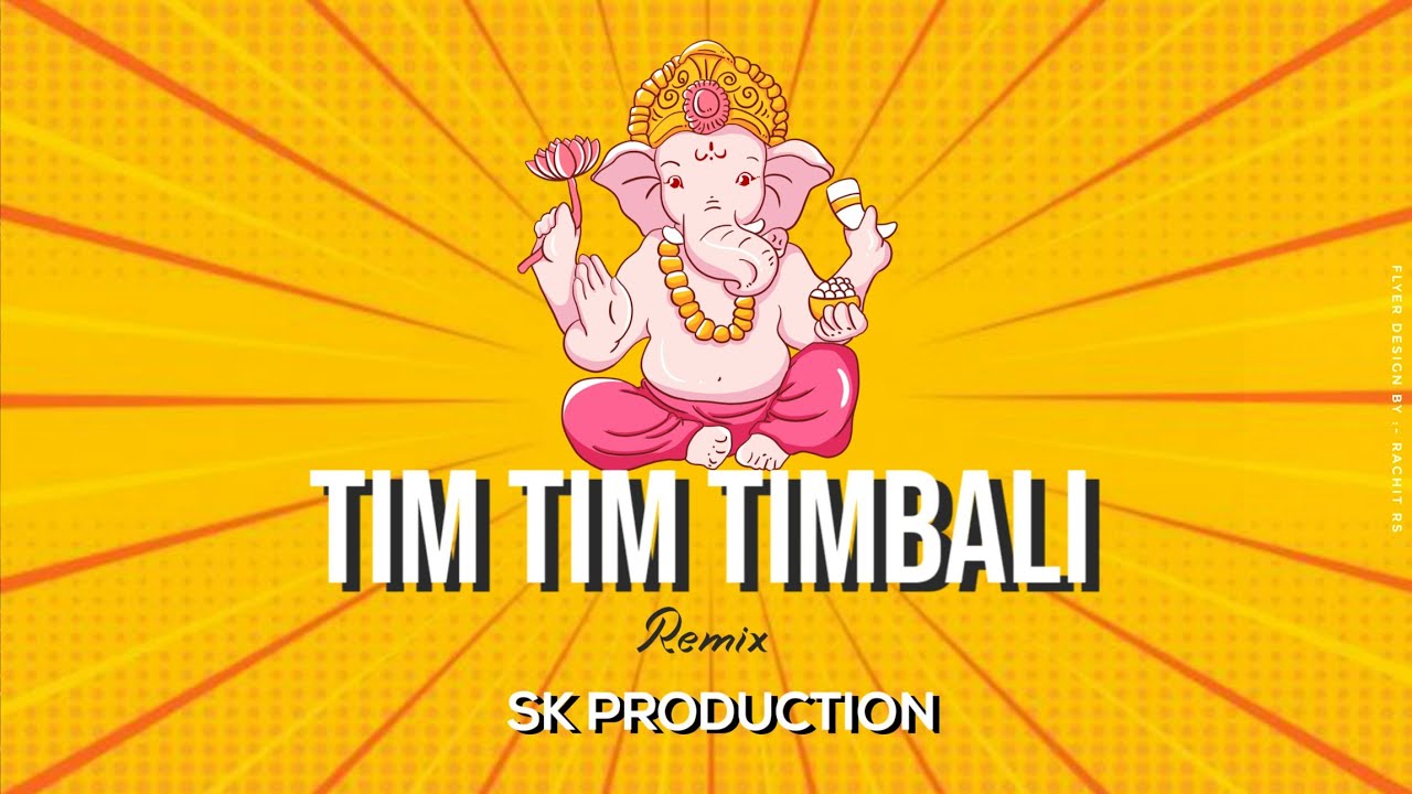 Tim Tim Timbali - Trending Style Remix - DJ Remix Song - Ganesh Festival 2021 - SK Production