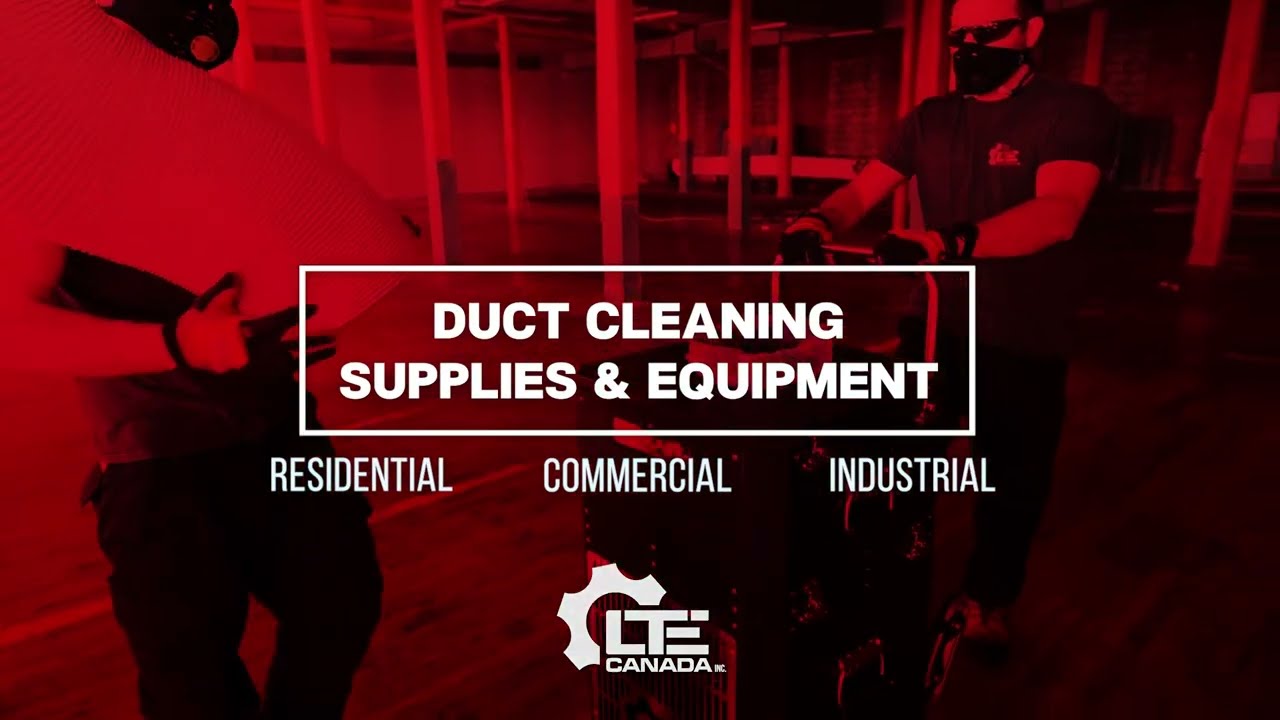 Duct Cleaning Supplies & Equipment - LTE Canada Inc.