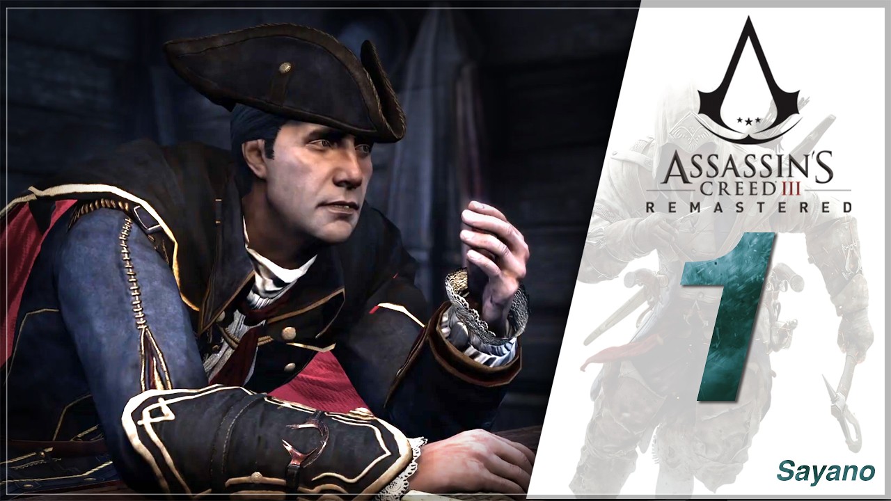 Assassin's Creed III - PARTIE 1 - MAIS QUEL CLASSE CE MEC ! - Sayano [FR]