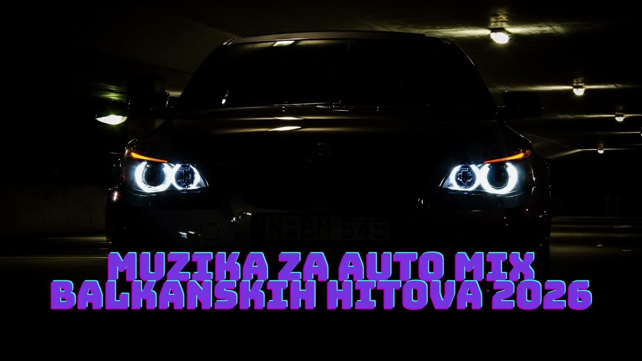 🎵 MIX MUZIKE ZA AUTO - BALKANSKI HITOVI 2026 🎵
