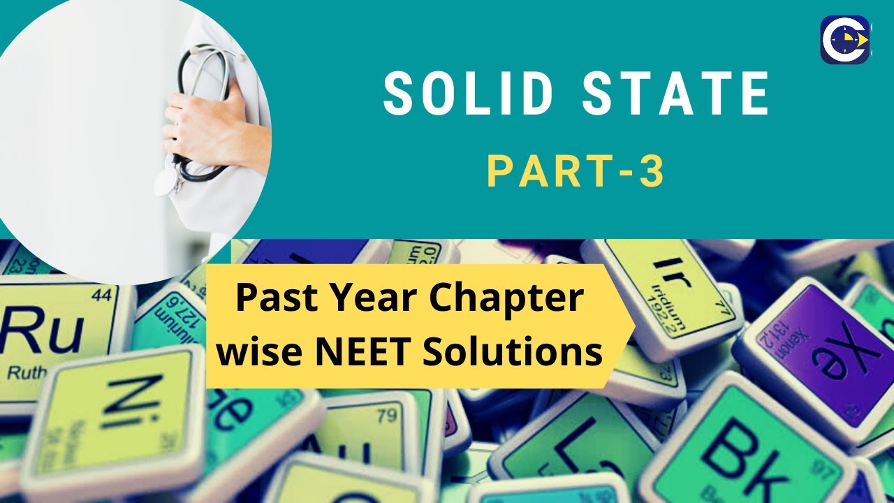 Past Year NEET Questions-Solid State-Part 3