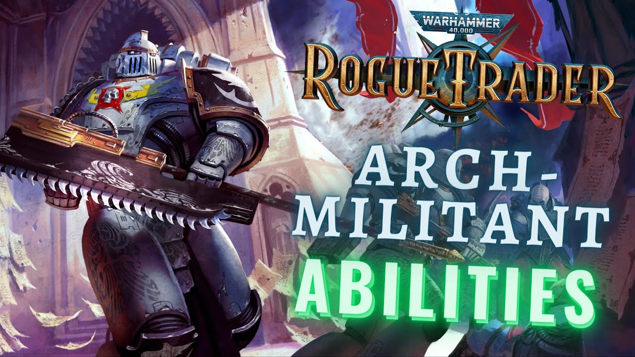 Warhammer 40k Rogue Trader | Arch-Militant Archetype Unique Class Abilities/Features