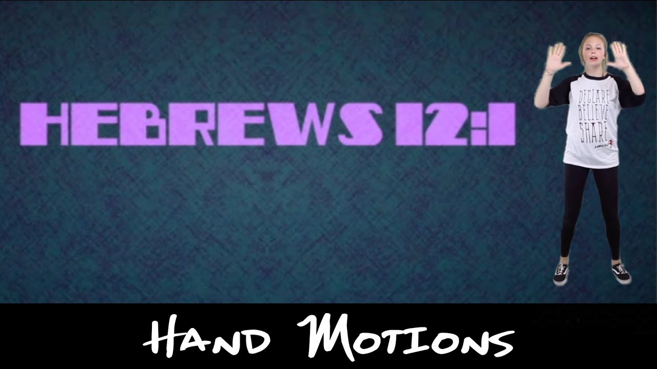 Hebrews 12:1 Hand Motions |JumpStart3 | Scripture Song