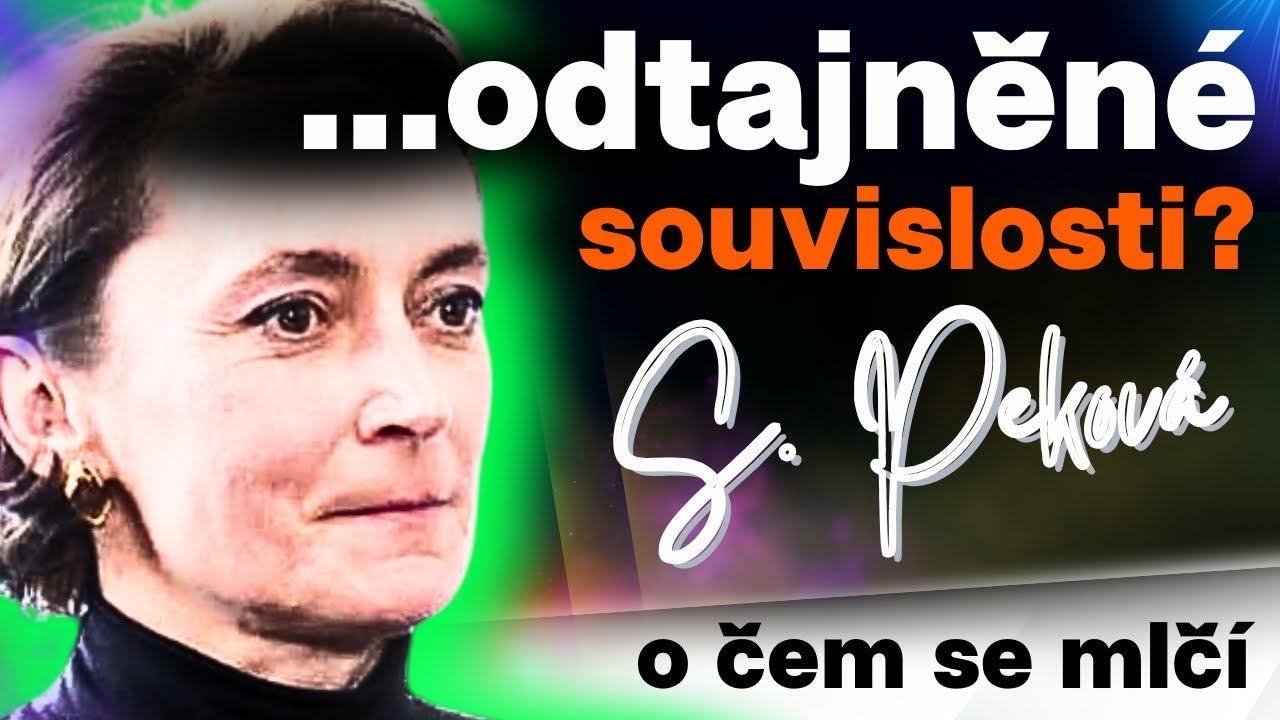 SONA PEKOV&Aacute;: 💥 Odtajněn&eacute; SOUVISLOSTI vyplouvaj&iacute;?💥 [nov&eacute; vize z budoucna]