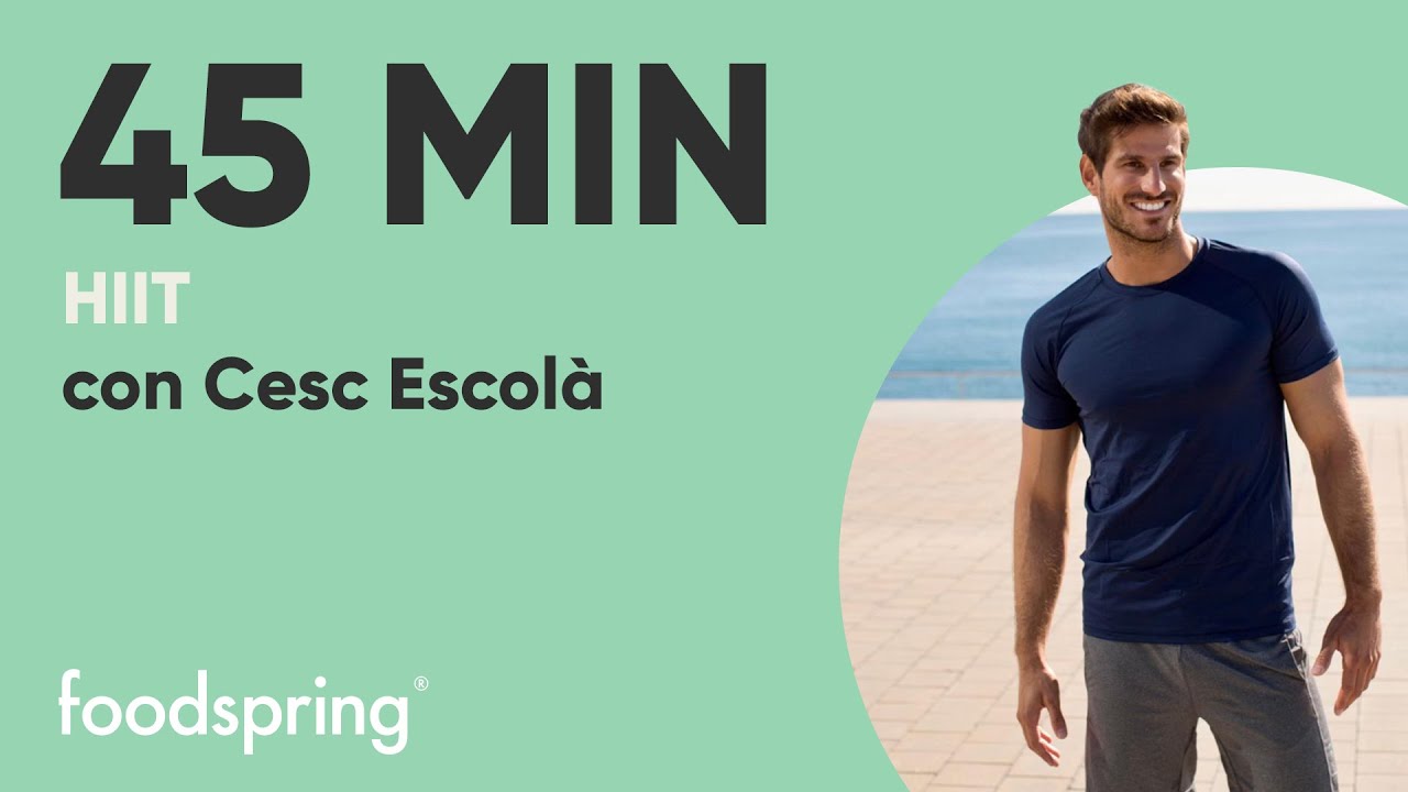 30 minutos | HIIT | Con Cesc Escolá | foodspring®