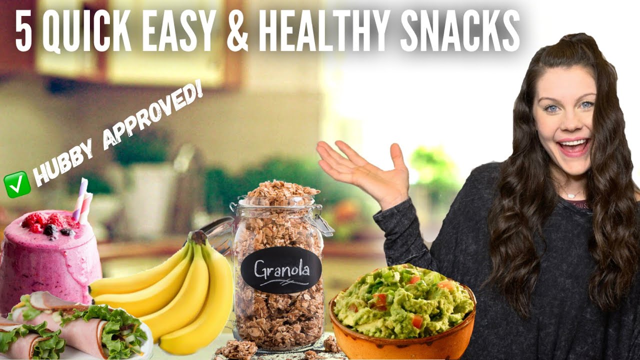 5 QUICK EASY AND HEALTHY SNACKS | HUSBAND APPROVED!!!