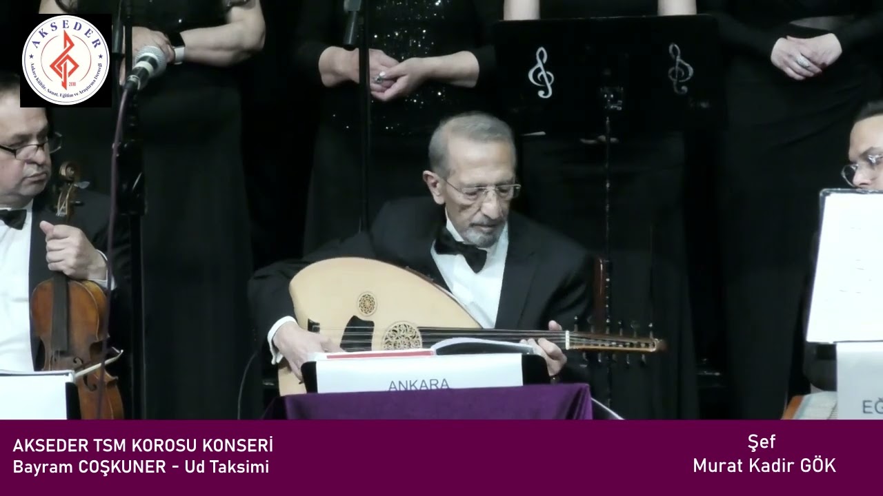 AKSEDER TSM KOROSU KONSERİ - Bayram COŞKUNER -  Ud Taksimi