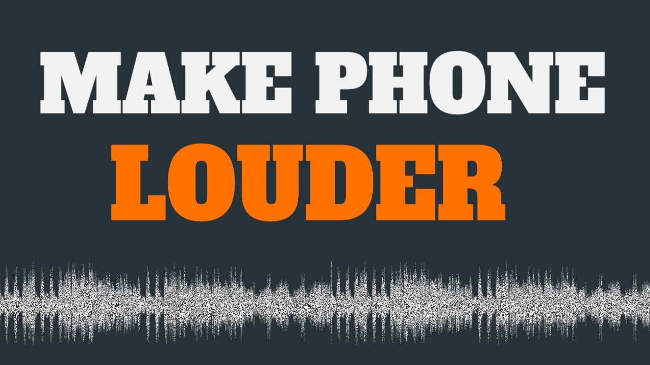 Sound To Make Phone Louder (100% Guaranteed)