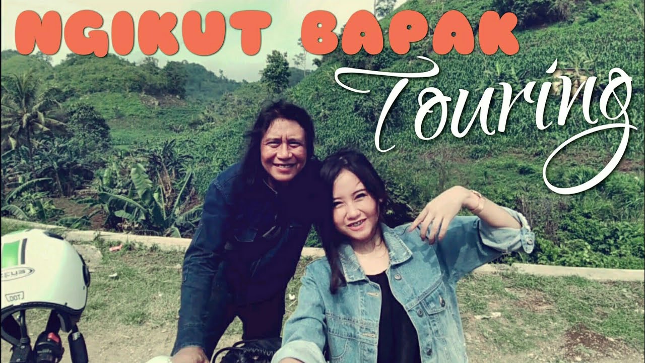 Ngikut Bapak Touring