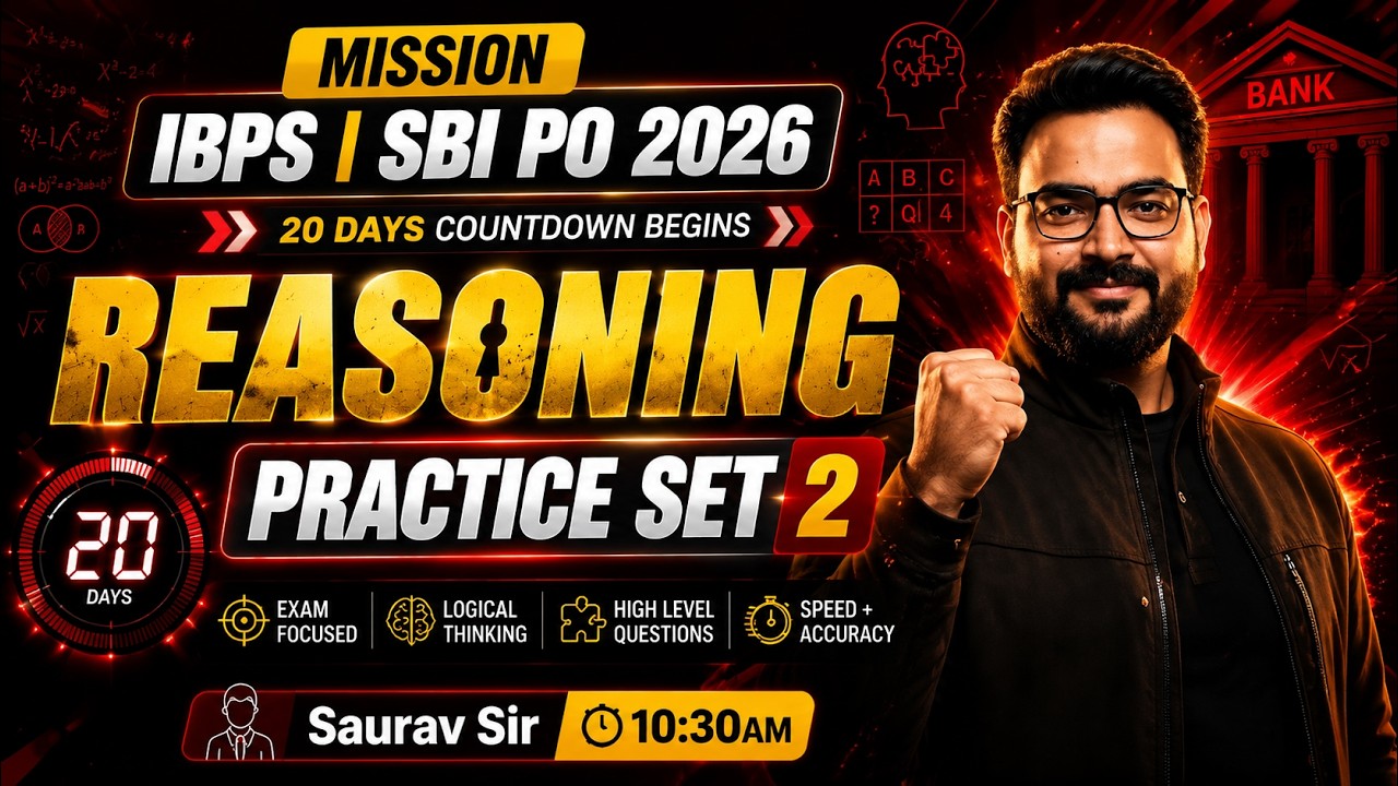 IBPS | SBI PO 2026  Final 20 Days Countdown Begins&hellip;. Day-20  Reasoning Practice set 2 By Saurav Sir.
