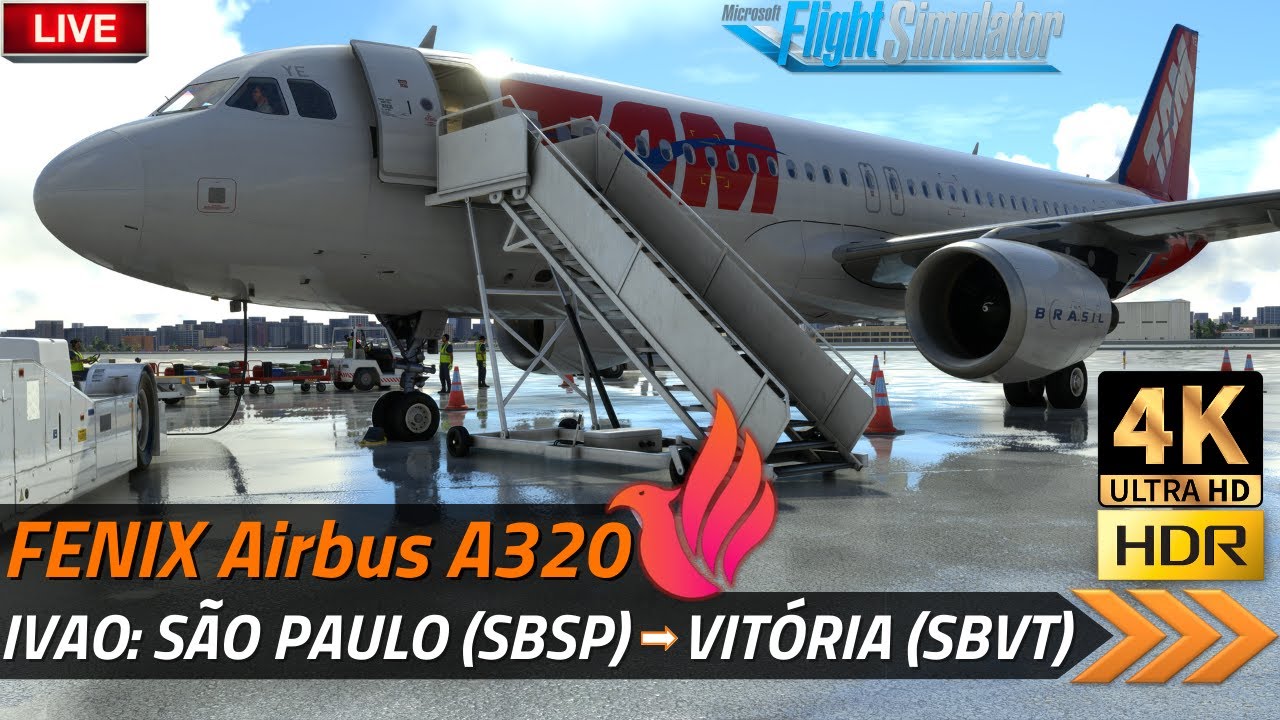 🔴 MSFS [4K HDR] - IVAO: SBSP → SBVT / TAM A320 Fenix