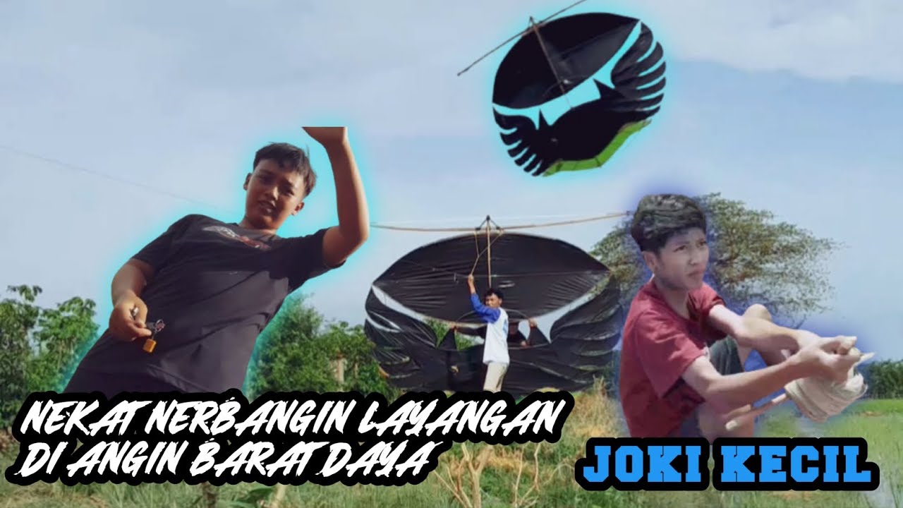 NEKAT NERBANGIN LAYANGAN DI ANGIN BARAT DAYA MALAH PUTUS