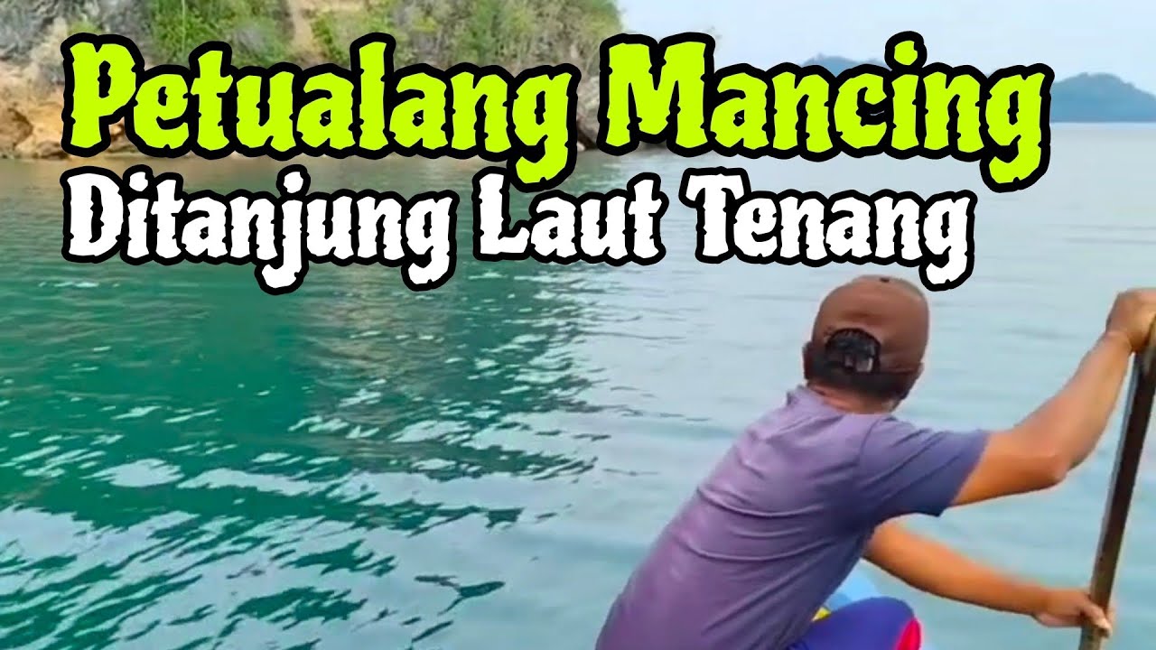 Berpetualang Mancing Di Sekitar Tanjung || Traditional fishing