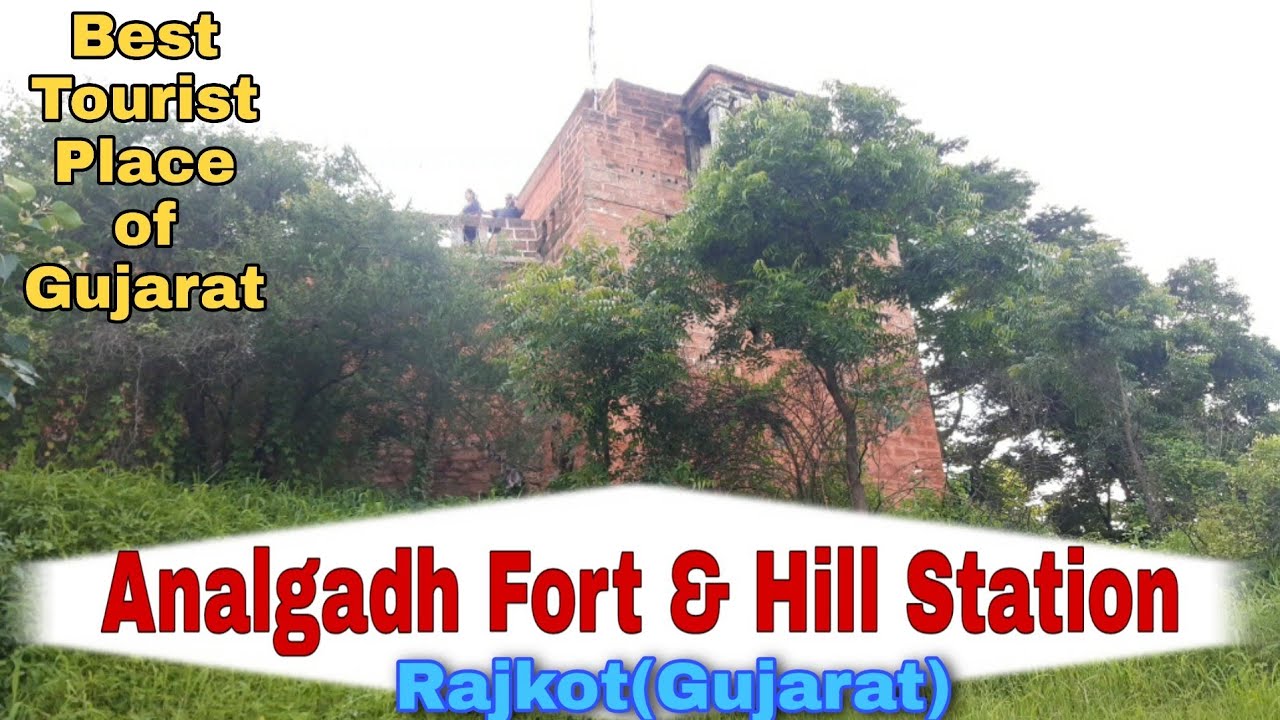 Analgadh Fort & Hill Station |Best Place Near Rajkot |Saurashtra only one Hill Station|Manas|TraRail