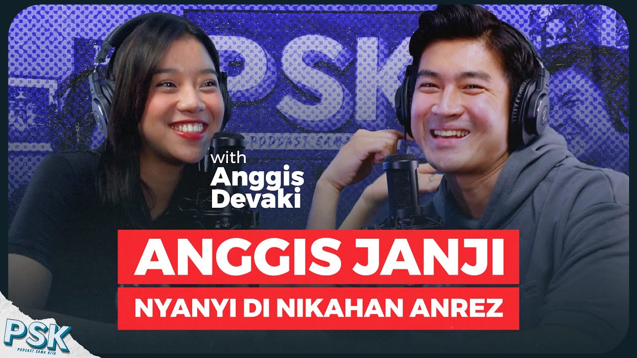 PSK - Anggis Devaki Senang Dan Lega Putus Dari Mantan