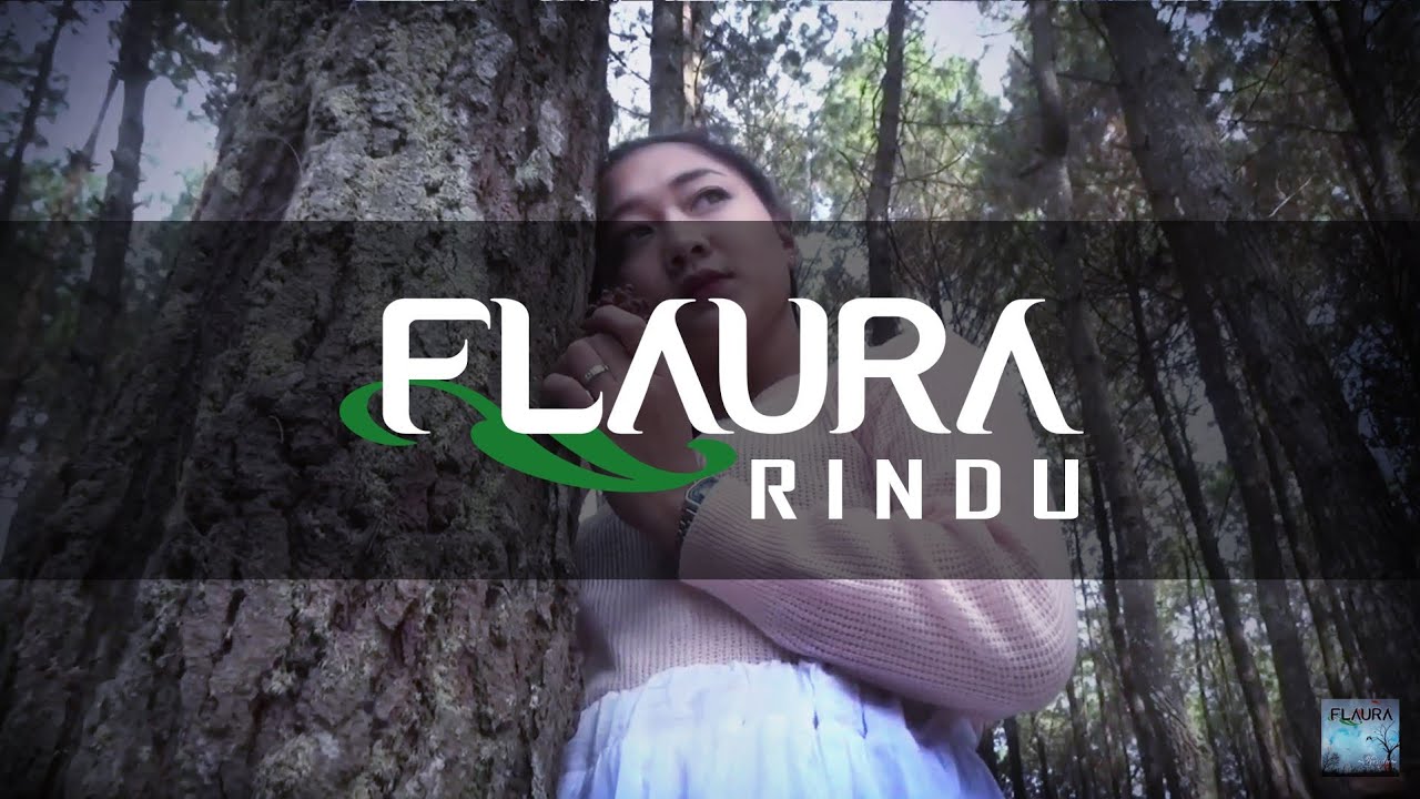 FLAURA - RINDU (Official Music Video)