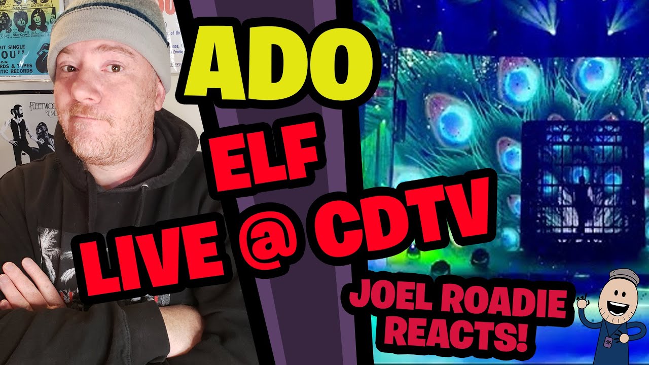 【Ado】 エルフ (4月7日TBS系 CDTVライブ!) - Roadie Reacts