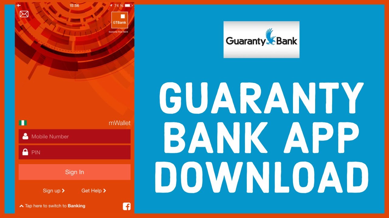 Guaranty Trust Bank App: How to Download Guaranty Trust Bank App 2022?