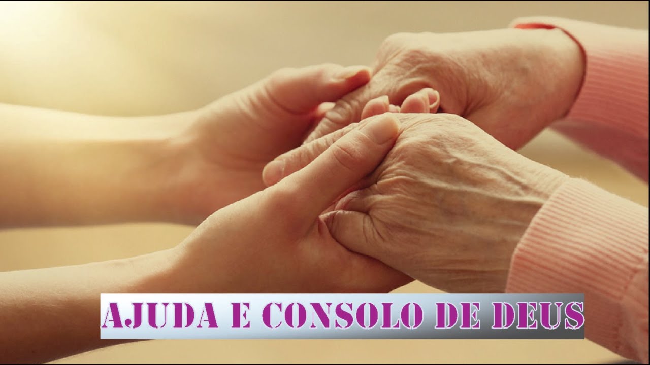 A ajuda e o consolo de Deus