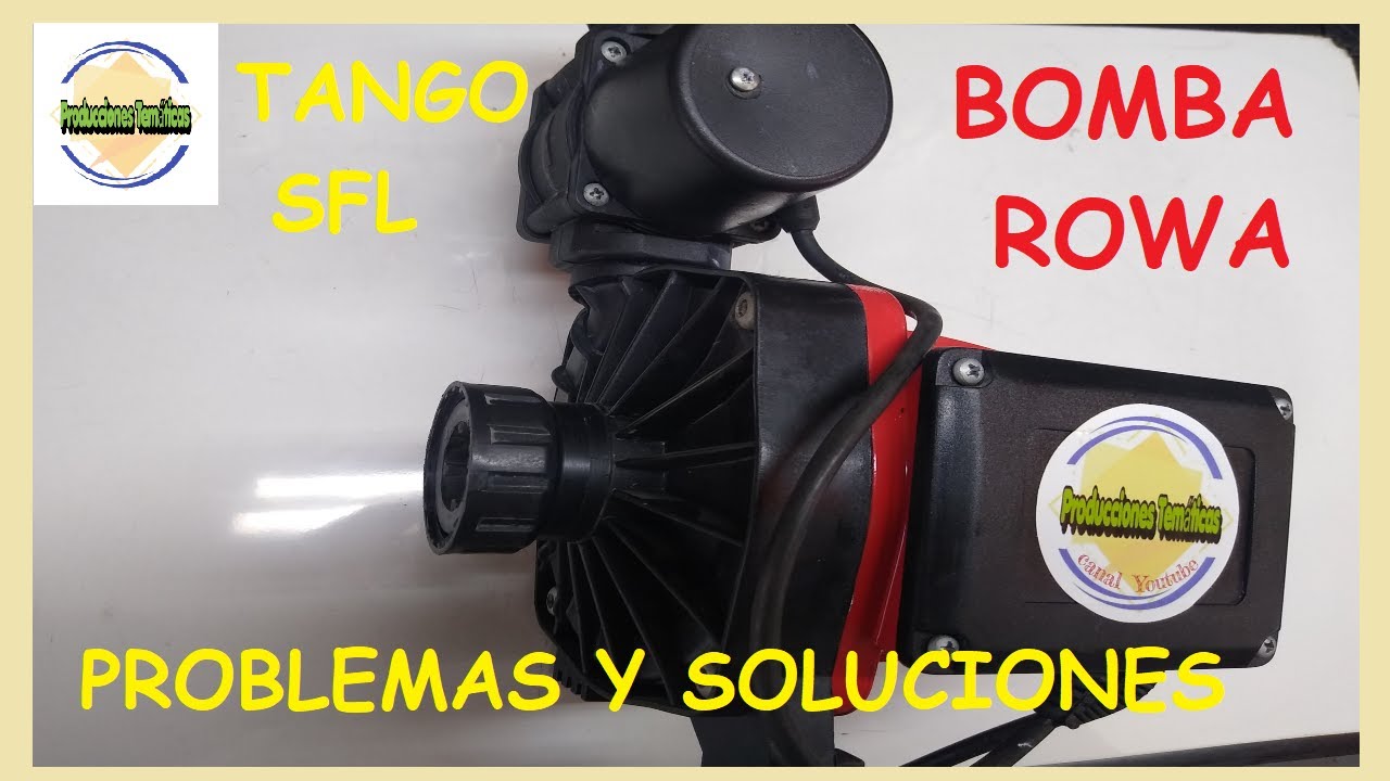 bomba ROWA---tango--SFL, problemas COMUNES... ACA esta la solucion