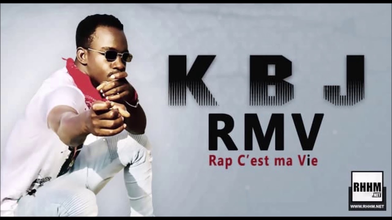 KBJ - RMV RAP C'EST MA VIE (2020)
