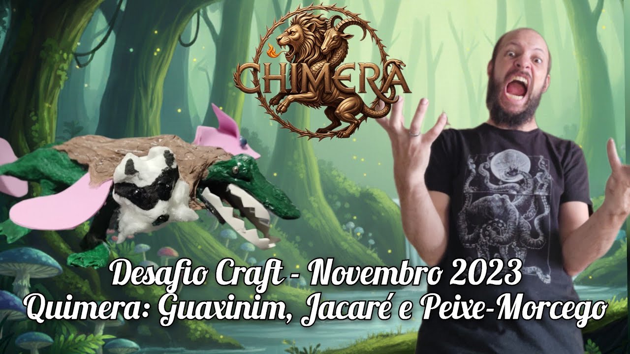 [DESAFIO CRAFT] QUIMERA (Jacaré, guaxinim e peixe-morcego) - NOVEMBRO de 2023 #craft #miniatura