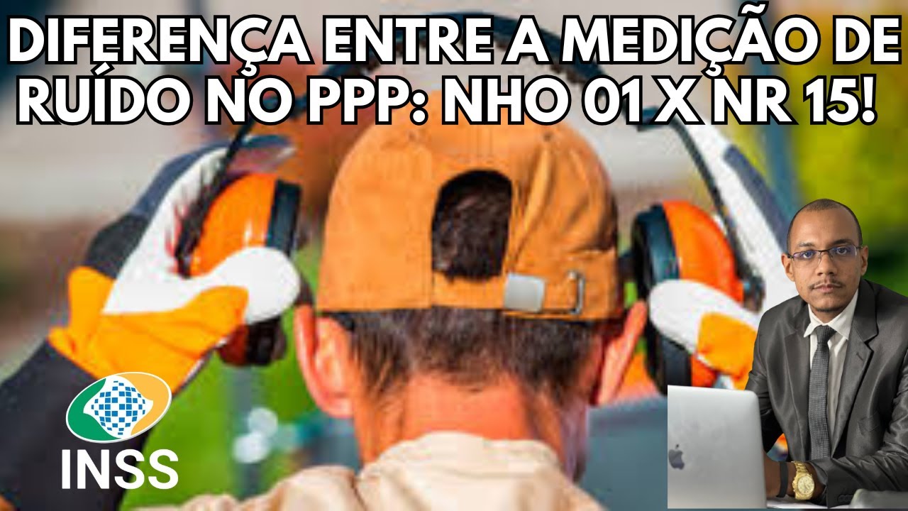 🎙️ DIFEREN&Ccedil;A ENTRE A MEDI&Ccedil;&Atilde;O DE RU&Iacute;DO NO PPP: NHO 01 X NR 15!