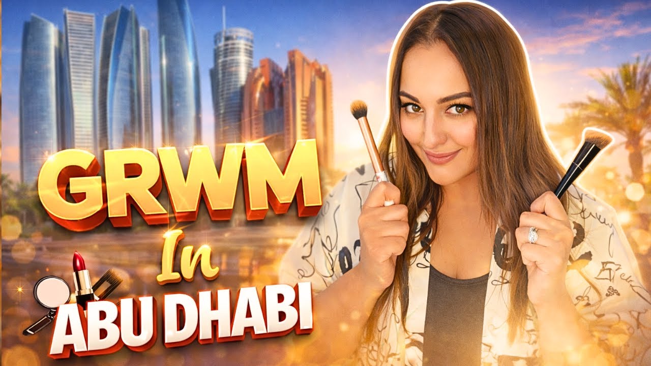 GRWM in Abu Dhabi Habibi!