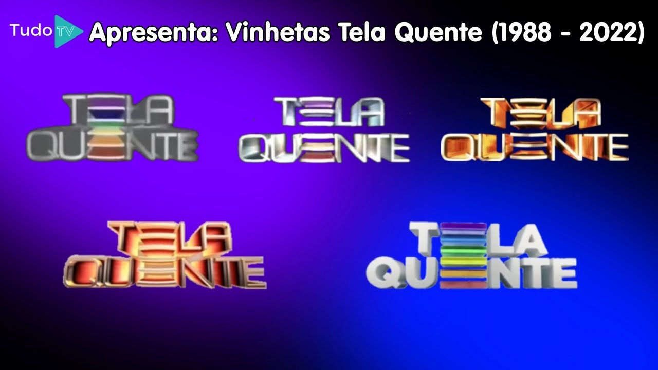 Cronologia #92: Vinhetas Tela Quente (1988 - 2022)