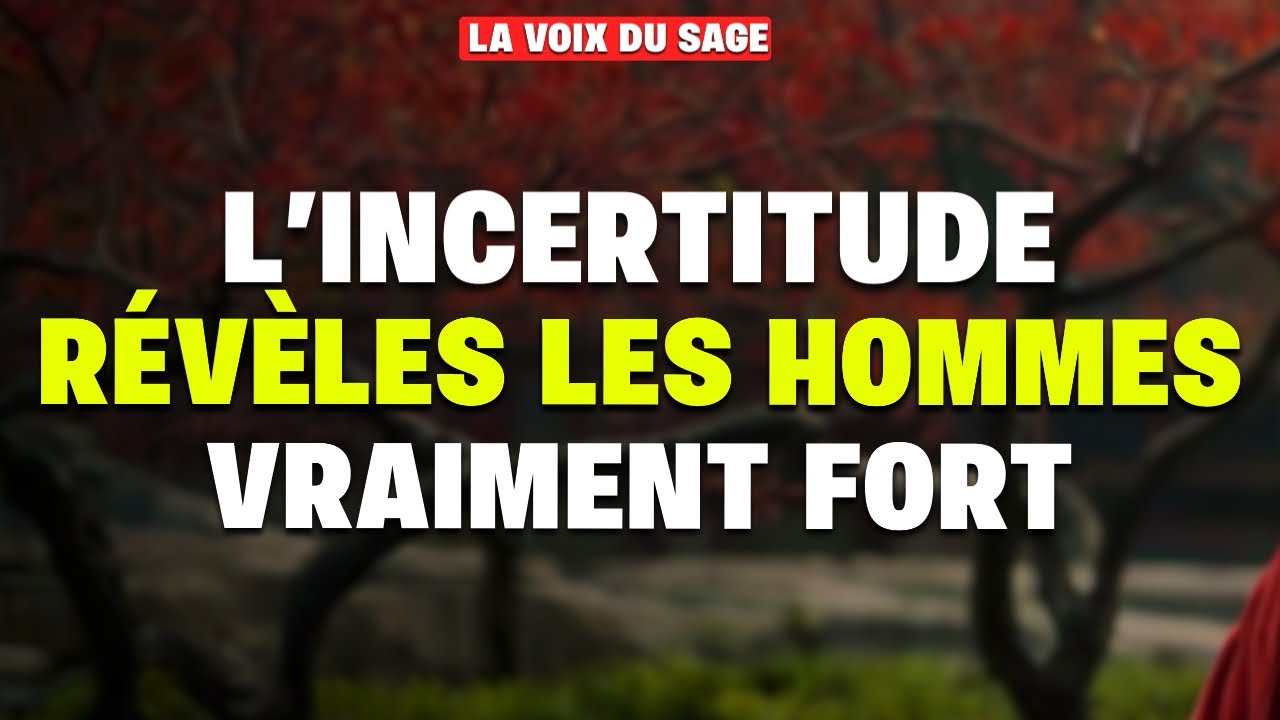 Pourquoi les hommes forts avancent malgré l’incertitude