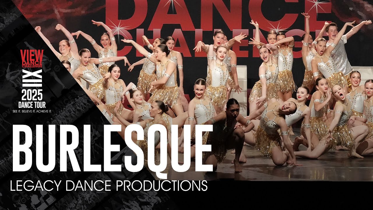 Burlesque - Legacy Dance Productions - VIEW Dance Challenge