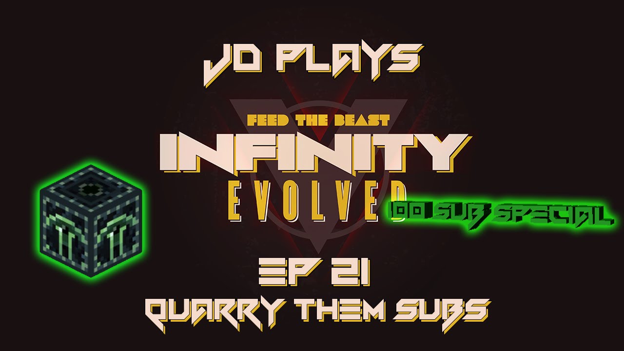 Quarry them Subs Cont. - FTB Infinity Evolved Let's Play EP021 - Part 2