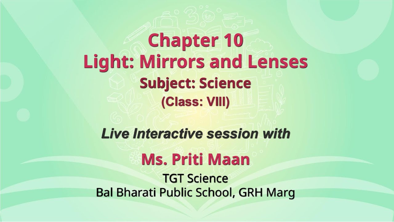 NCERT  Chapter 10 Light: Mirrors and Lenses  Subject: Science  Class: VIII  Live