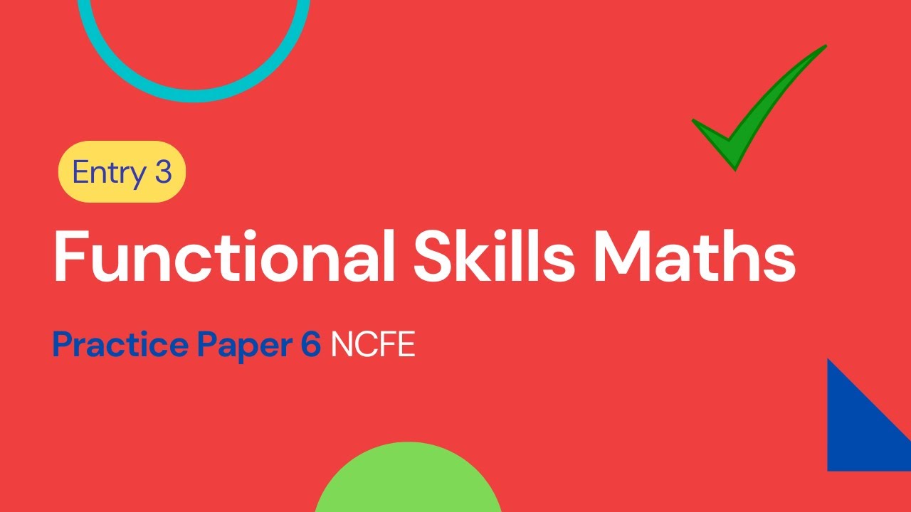 Запись 3. Практический экзамен по математике. Функциональные навыки. 6 NCFE