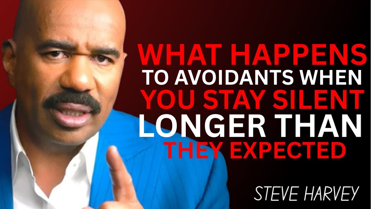 😶‍🌫️ WHAT HAPPENS TO AVOIDANTS WHEN YOU STAY SILENT LONGER THAN THEY EXPECTED 💔 | STEVE HARVEY