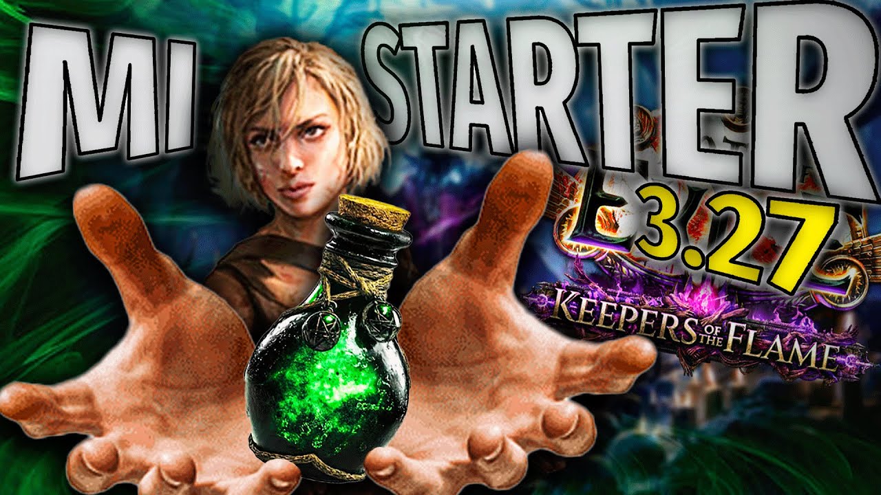 &iexcl;MI STARTER 3.27! Keepers of the Flame - Path of exile