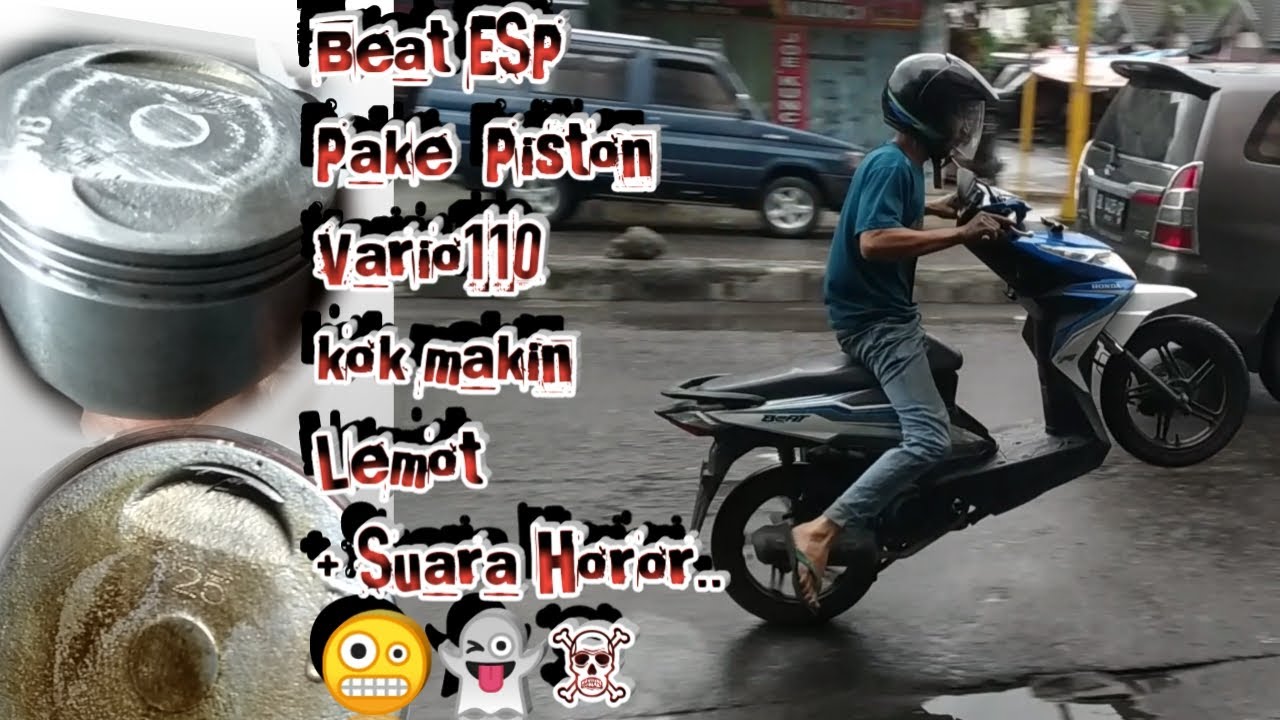 Beat ESP Gagal UpGrade pake Piston Vario, Hampir HANCUR....