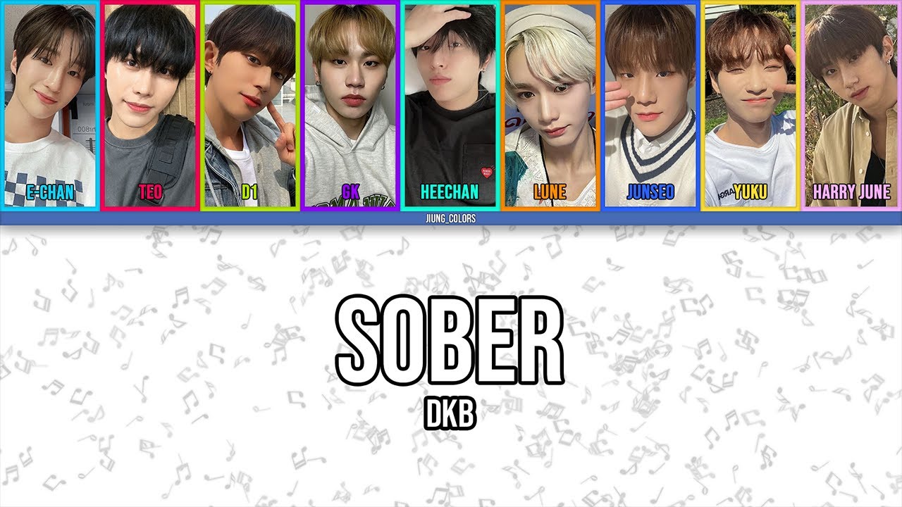 DKB (다크비) - SOBER (안취해 ) | LYRICS COLOR CODED