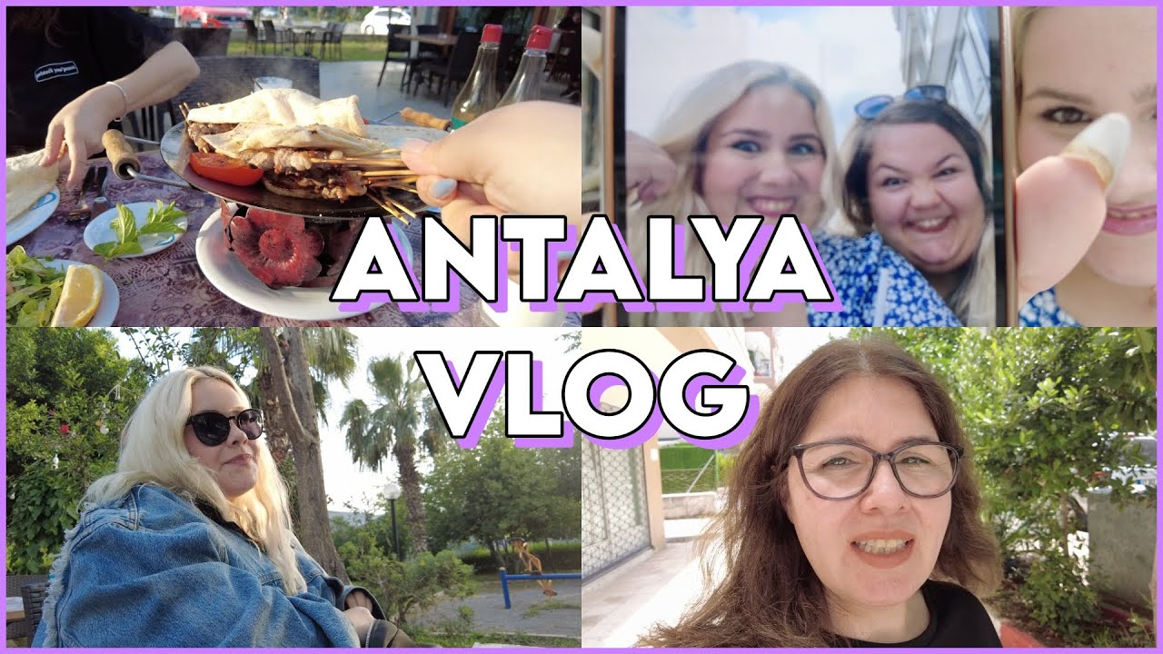 ANTALYA'DA 2 GÜN 💞 ANNEM VLOGGER OLUYOR, DÜKKANIMIZI YENİLİYORUZ, SERAY'LA KAHVE DATE'İ 💃🏼