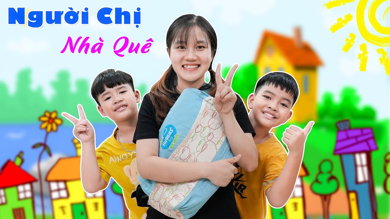 Người Chị Nhà Quê ♥ Minh Khoa TV
