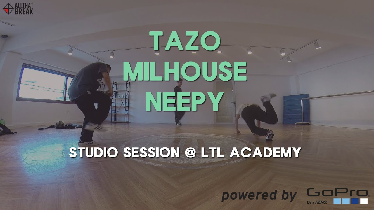 TAZO, MILHOUSE, NEEPY - LTL Studio Session / GoPro Bboy Shoot / Allthatbreak.com