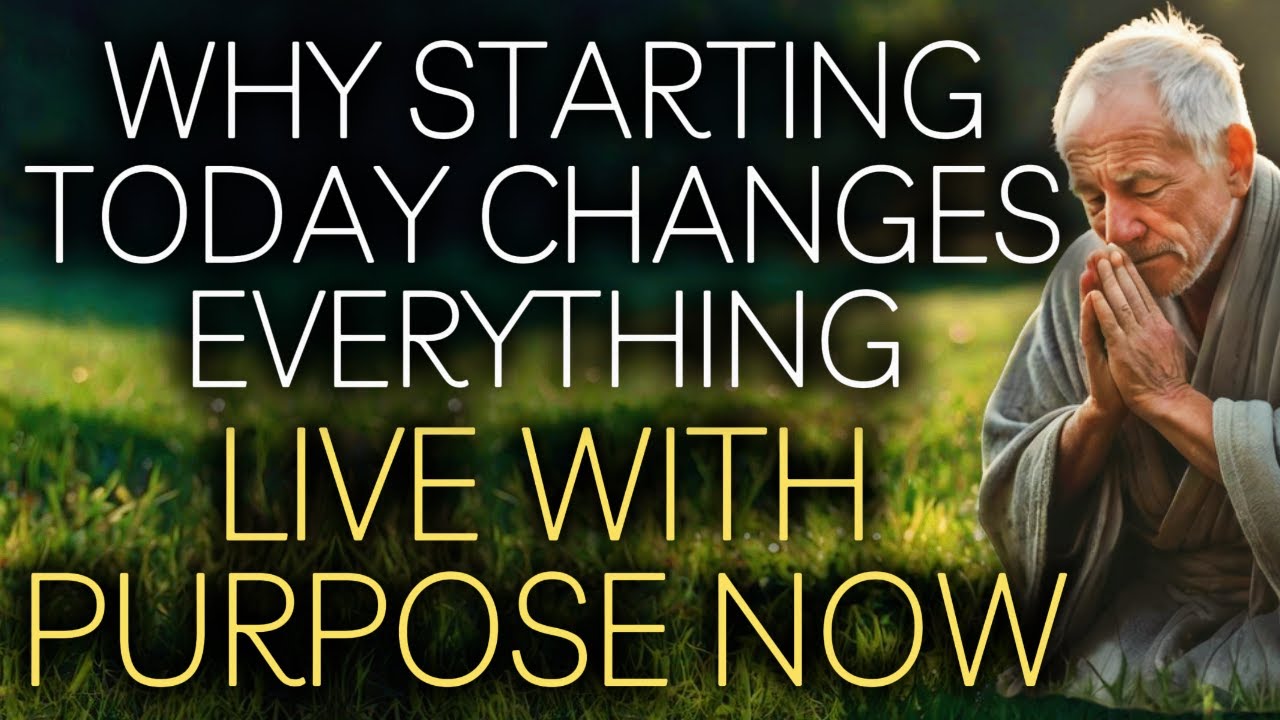 Why Starting Today Changes Everything Live with Purpose Now! Christian Reflection Inspiration Prayer