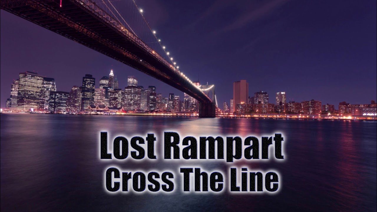 Lost Rampart - Cross The Line
