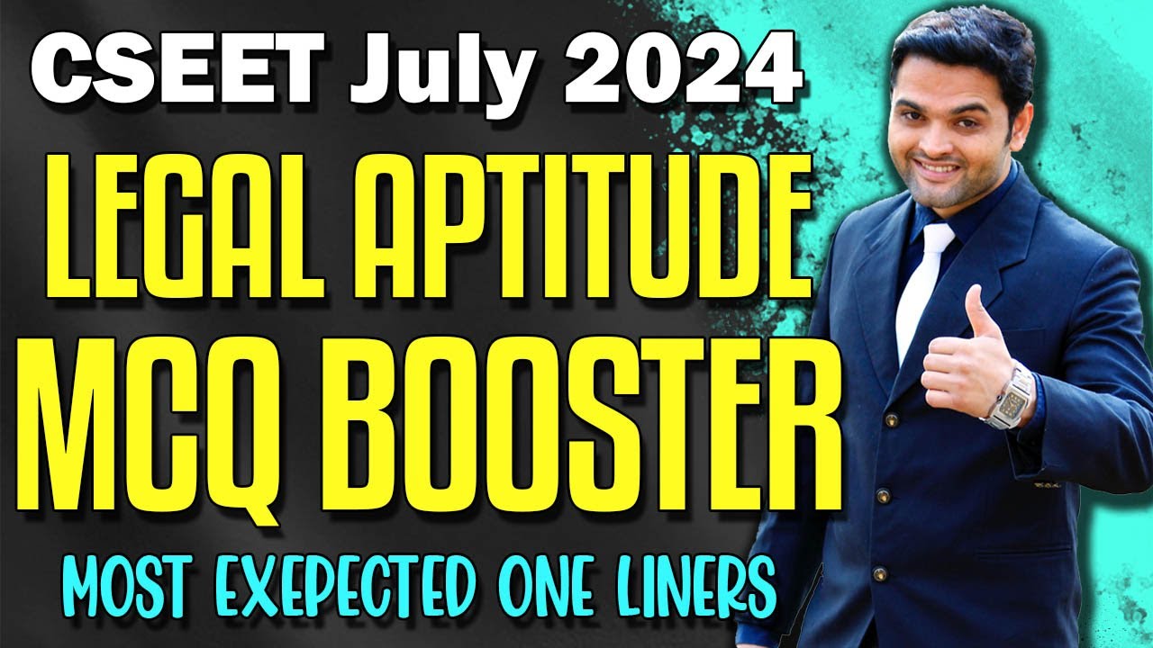 CSEET Legal Aptitude MCQ Marathon July 2024 | One Liners + ICSI E Bulletin + ICSI MCQ Book Solving