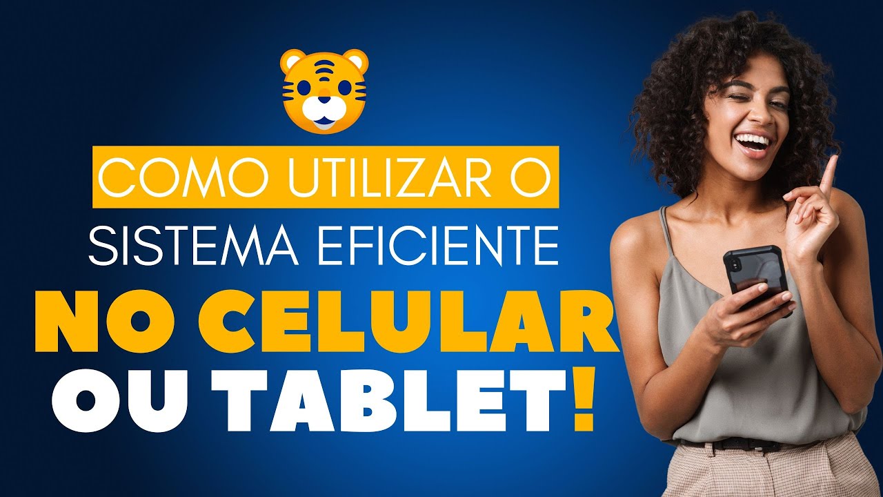 COMO ACESSAR O SISTEMA EFICIENTE NO CELULAR