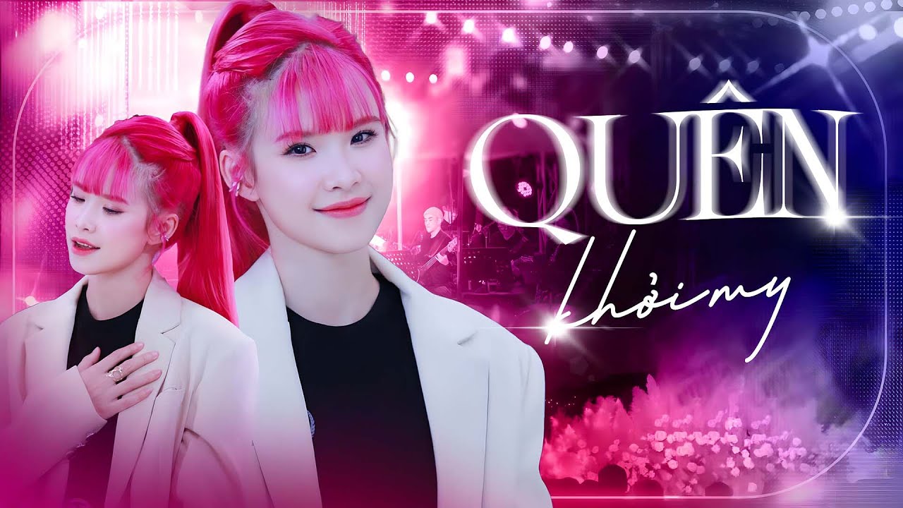 QUÊN - KHỞI MY Live Siêu Mượt, Càng Nghe Càng Nghiện Không Thể Cưỡng Lại | Live Stage