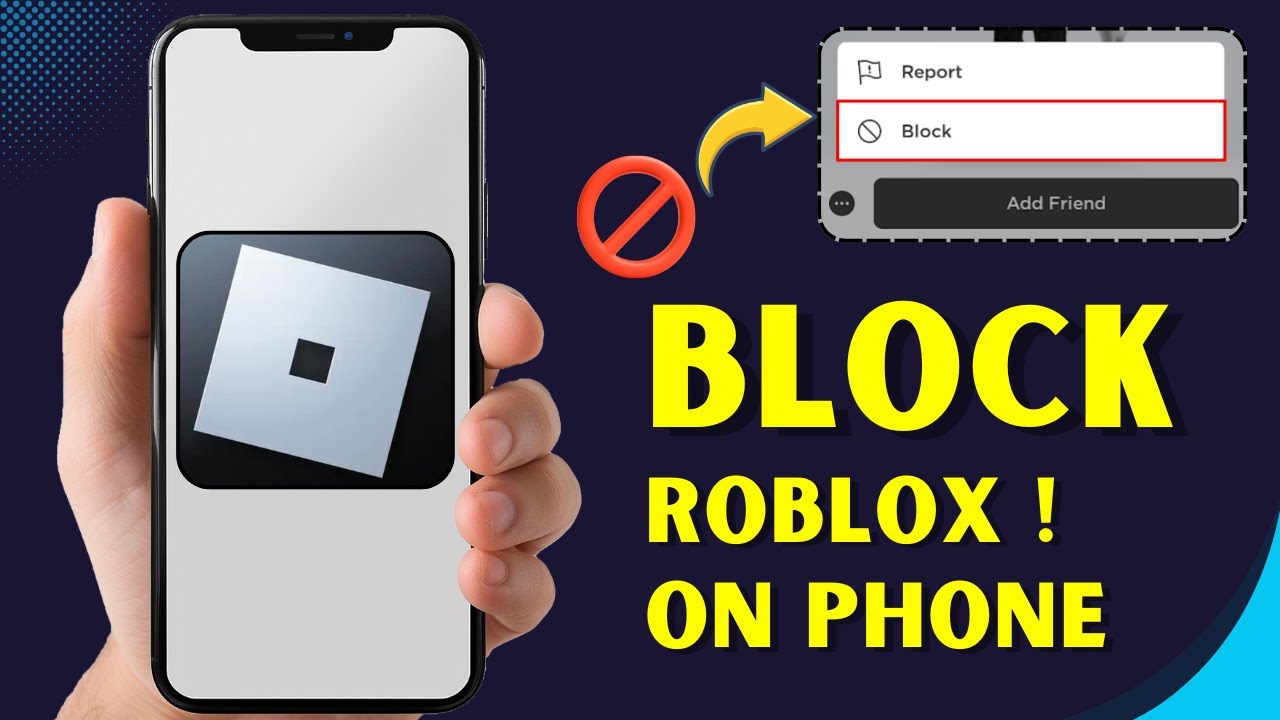 Want To Block Roblox On Mobile? Here&rsquo;s How To Do It (2026 Tutorial)