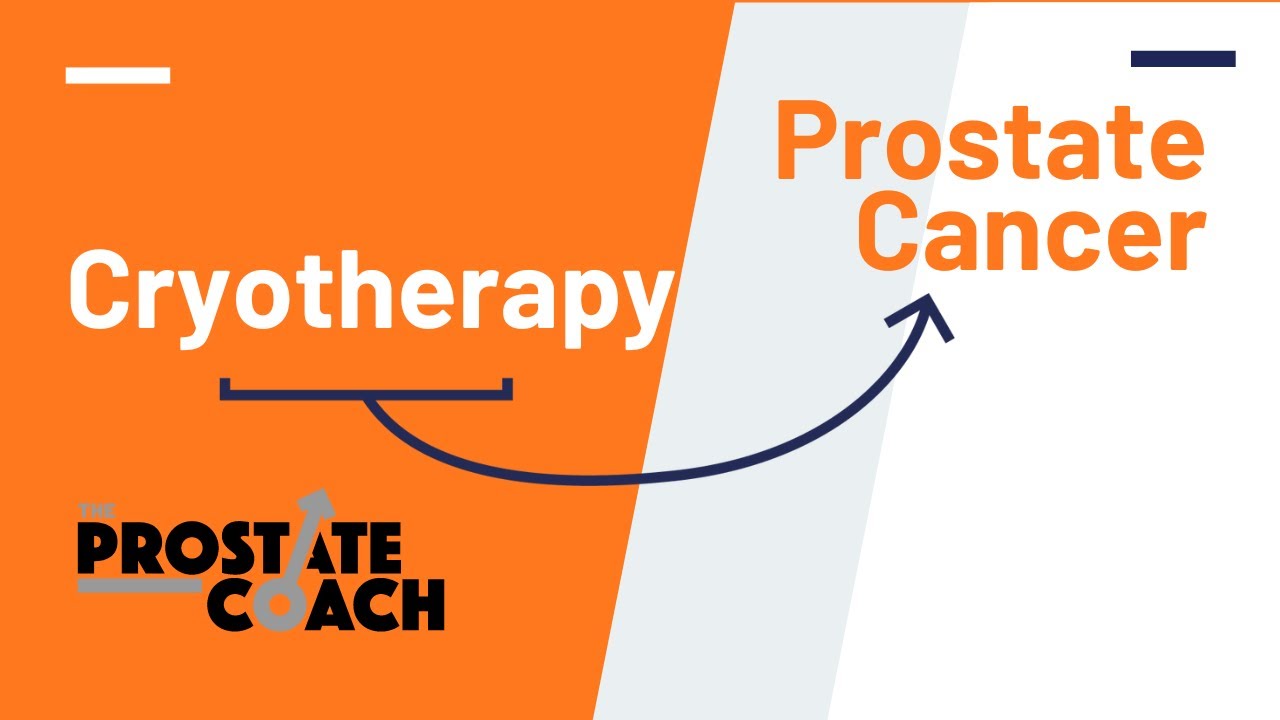 Cryotherapy for treatment of prostate cancer